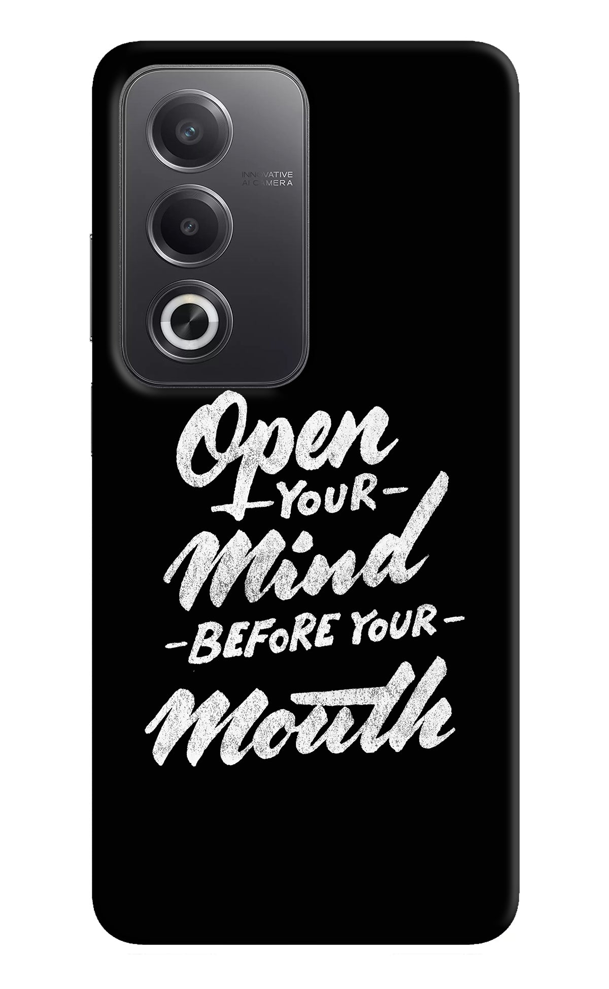 Open Your Mind Before Your Mouth Oppo A3 Pro 5G Back Cover