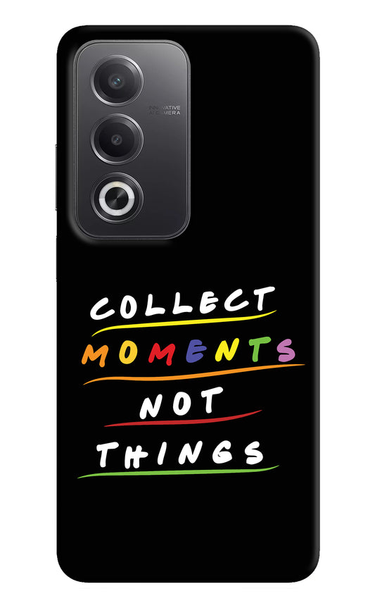 Collect Moments Not Things Oppo A3 Pro 5G Back Cover