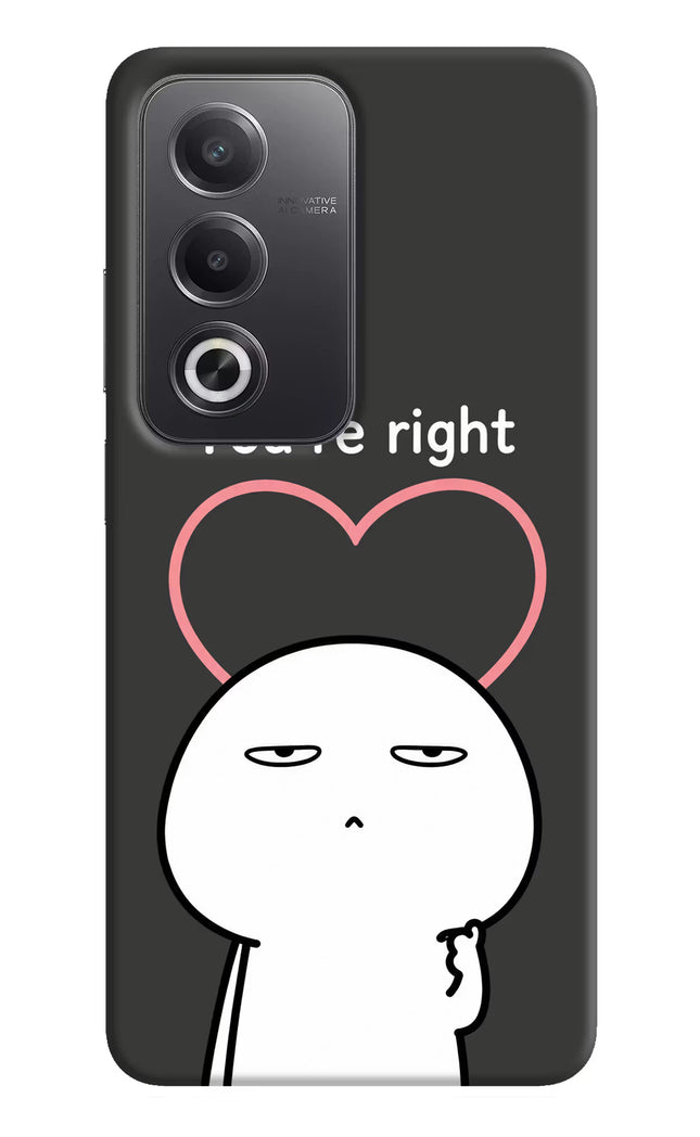 You're Right Oppo A3 Pro 5G Hard Case Back Cover by Casekaro