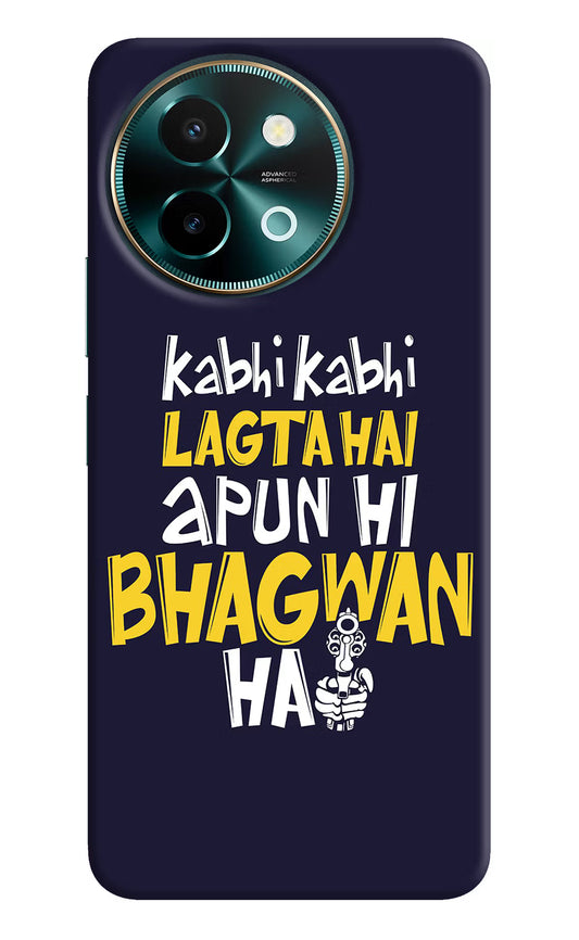 Kabhi Kabhi Lagta Hai Apun Hi Bhagwan Hai Vivo Y58 5G Hard Case Back Cover by Casekaro