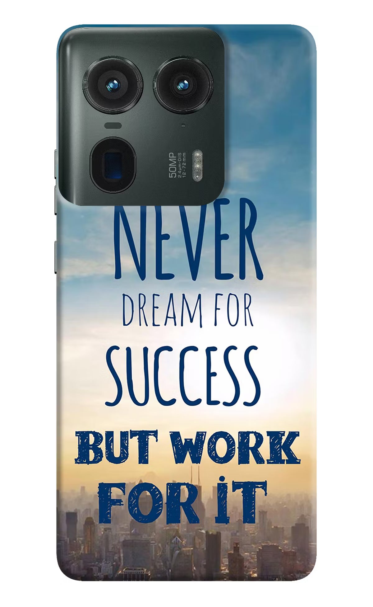 Never Dream For Success But Work For It Moto Edge 50 Ultra 5G Hard Case Back Cover by Casekaro