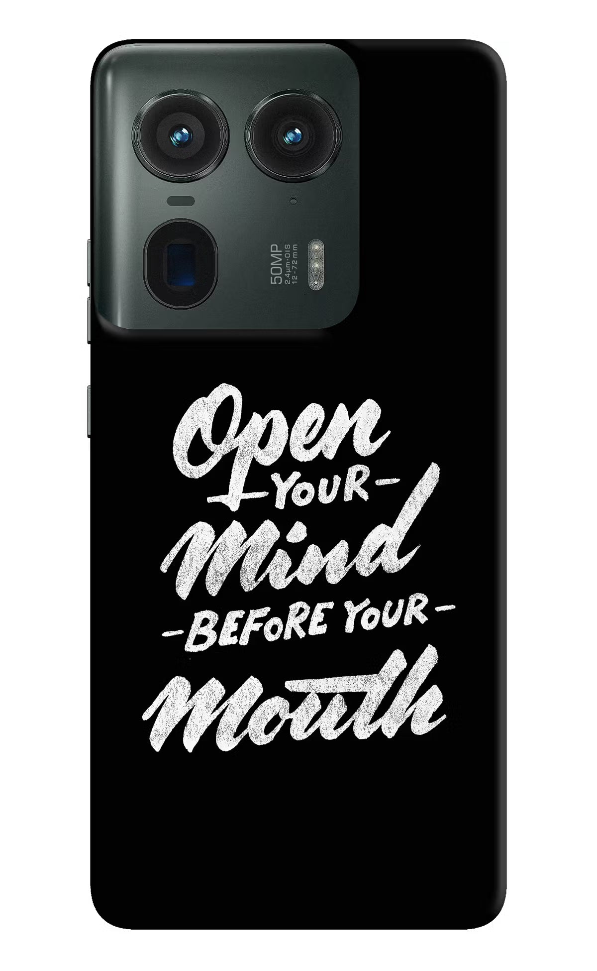 Open Your Mind Before Your Mouth Moto Edge 50 Ultra 5G Hard Case Back Cover by Casekaro
