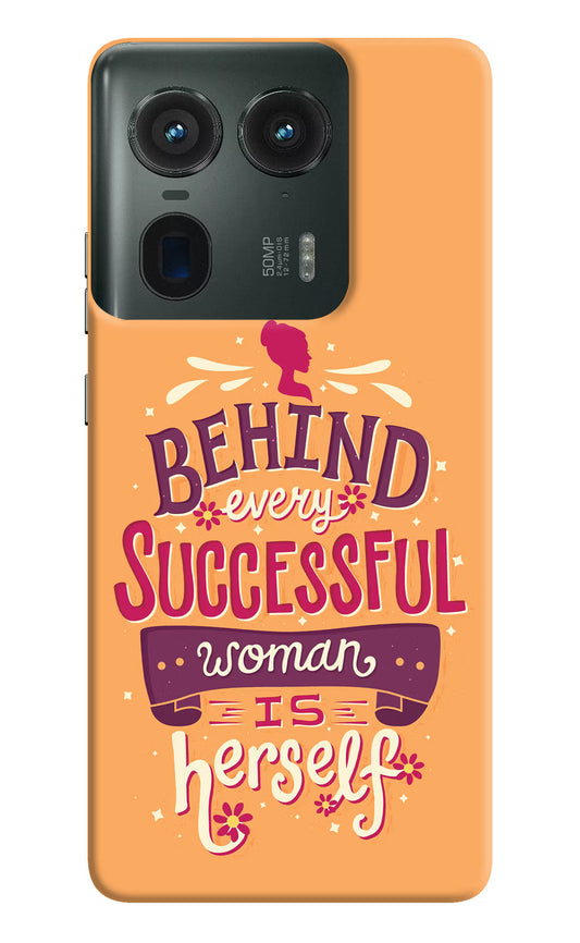 Behind Every Successful Woman There Is Herself Moto Edge 50 Ultra 5G Hard Case Back Cover by Casekaro