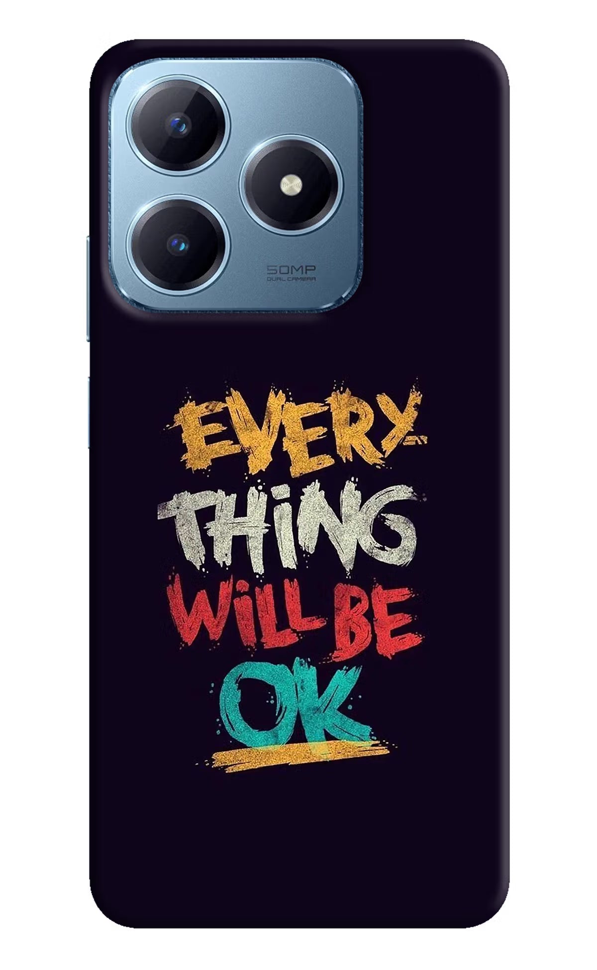 Everything Will Be Ok Realme Narzo N63 Hard Case Back Cover by Casekaro