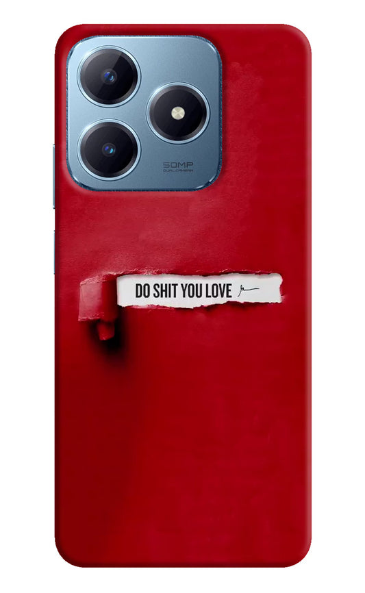 Do Shit You Love Realme Narzo N63 Hard Case Back Cover by Casekaro