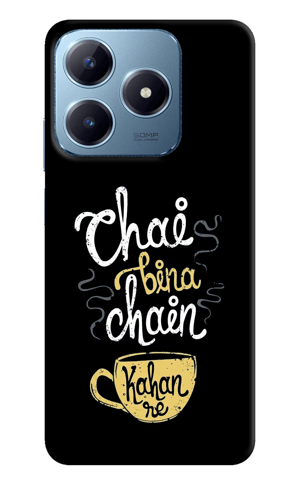 Chai Bina Chain Kaha Re Realme Narzo N63 Hard Case Back Cover by Casekaro