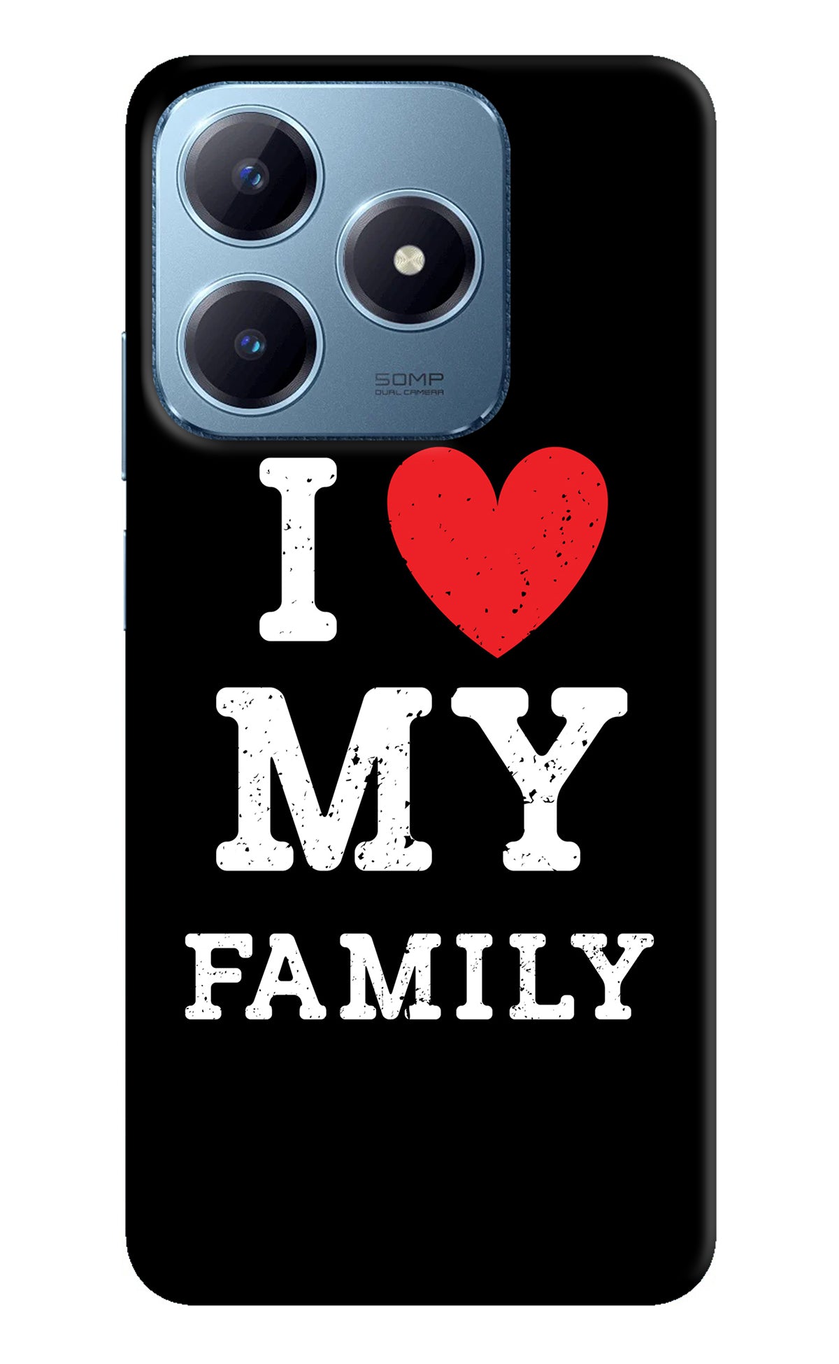 I Love My Family Realme Narzo N63 Back Cover