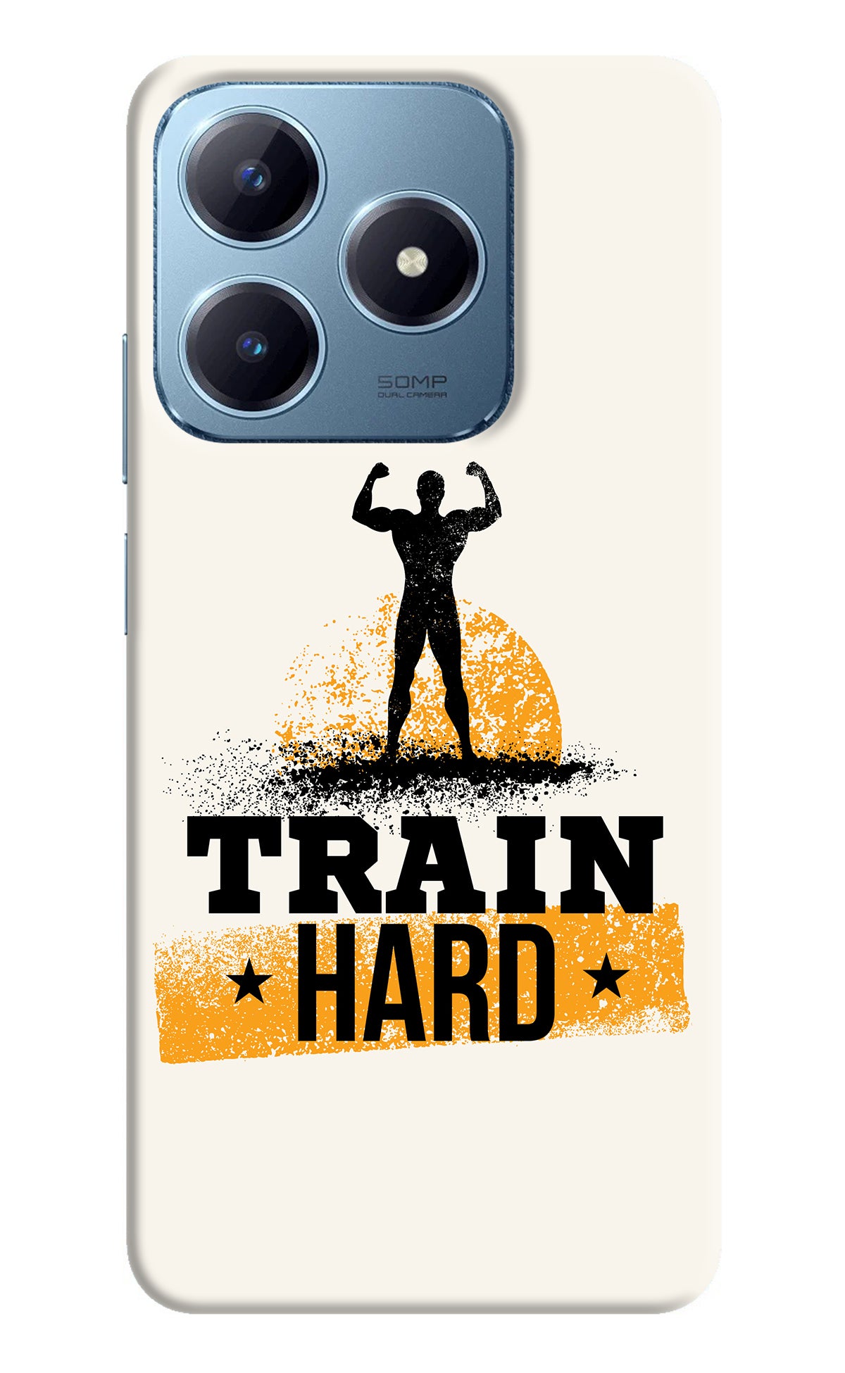 Train Hard Realme Narzo N63 Back Cover