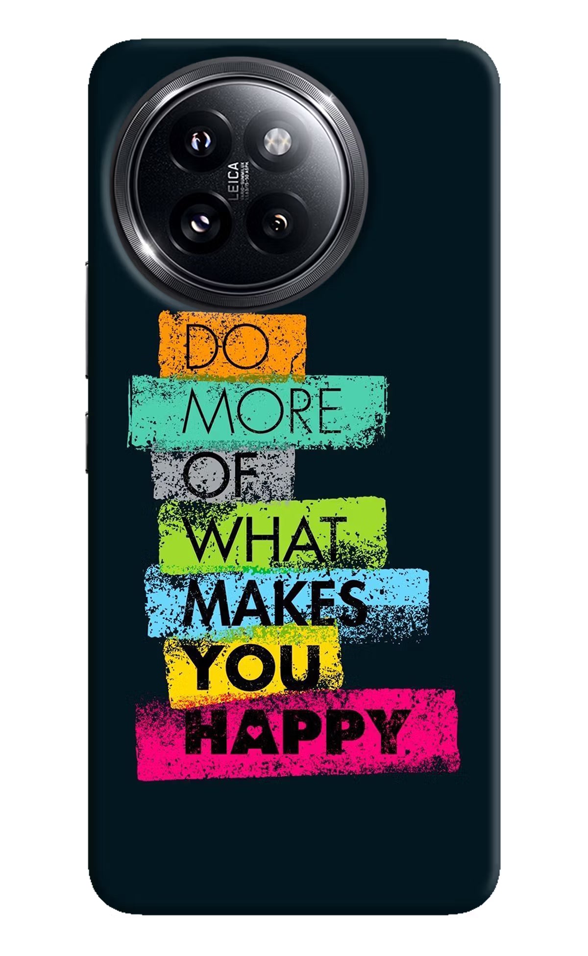 Do More Of What Makes You Happy Xiaomi 14 Civi Hard Case Back Cover by Casekaro