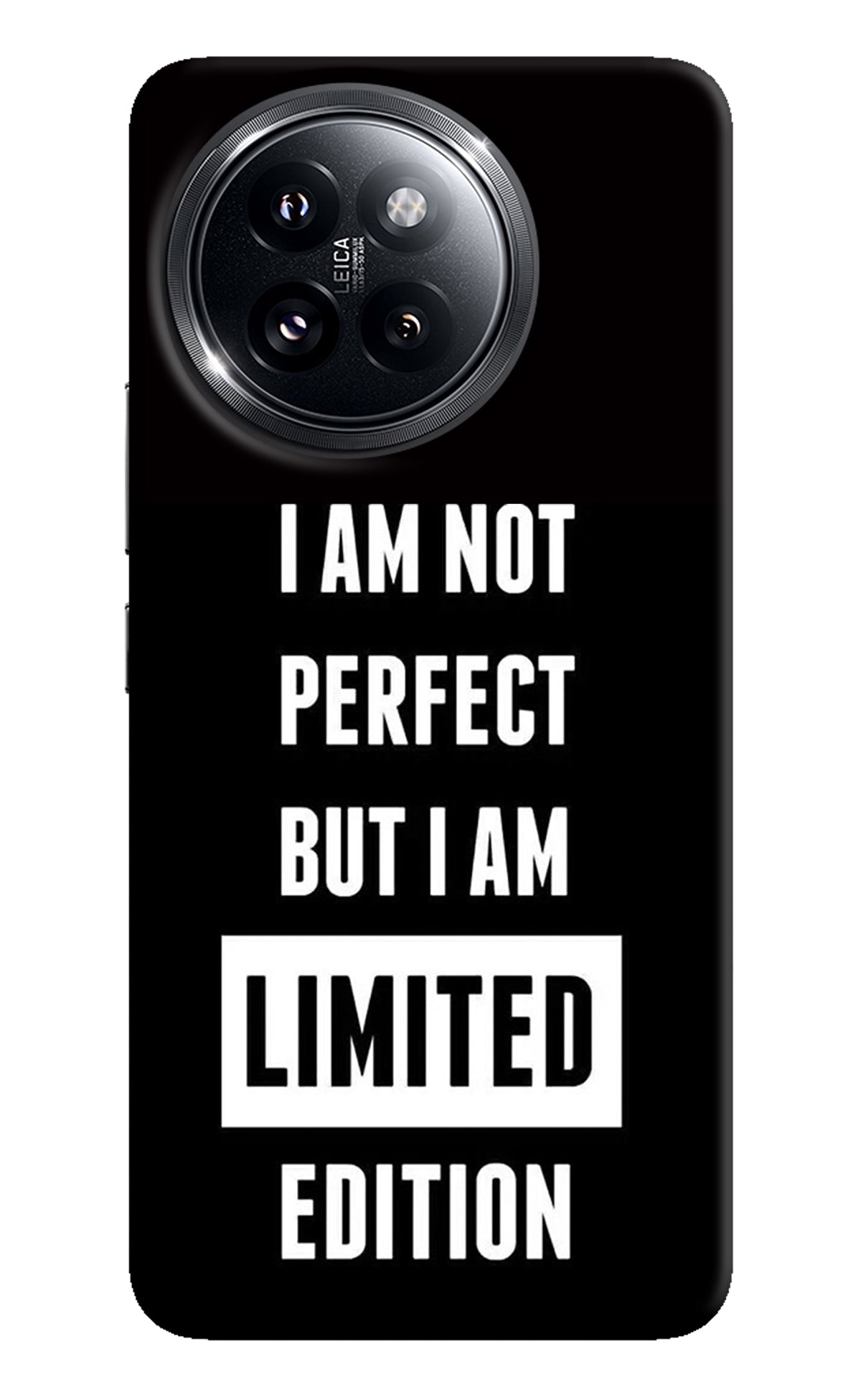 I Am Not Perfect But I Am Limited Edition Xiaomi 14 Civi Back Cover