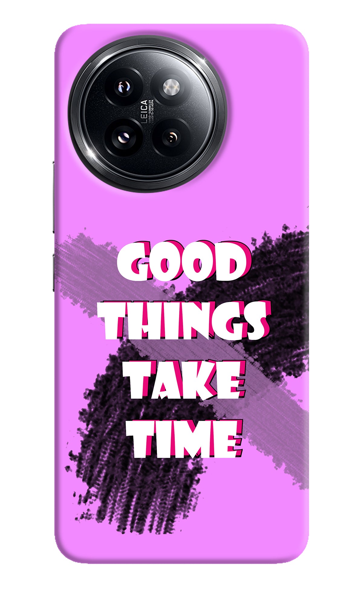 Good Things Take Time Xiaomi 14 Civi Back Cover