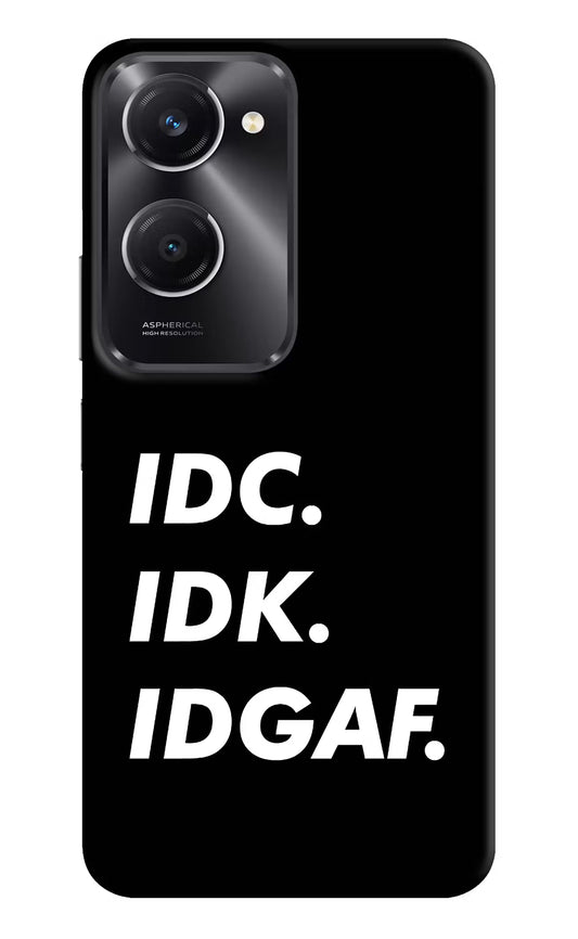 Idc Idk Idgaf Vivo T3 Lite 5G Hard Case Back Cover by Casekaro