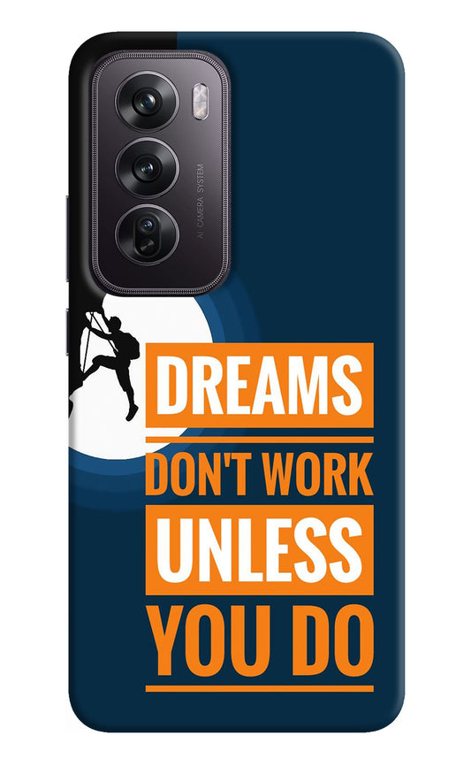 Dreams Don’T Work Unless You Do Oppo Reno12 Pro 5G Back Cover