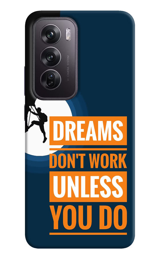 Dreams Don’T Work Unless You Do Oppo Reno12 Pro 5G Hard Case Back Cover by Casekaro
