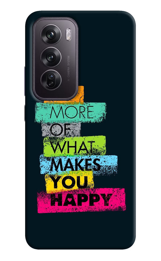Do More Of What Makes You Happy Oppo Reno12 Pro 5G Hard Case Back Cover by Casekaro