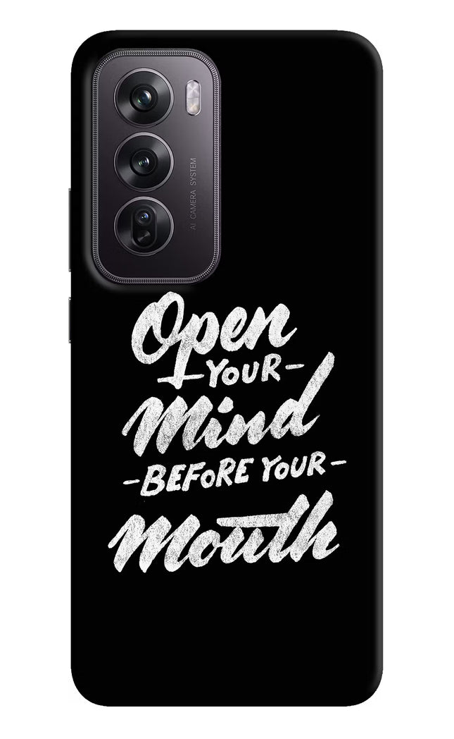 Open Your Mind Before Your Mouth Oppo Reno12 Pro 5G Hard Case Back Cover by Casekaro