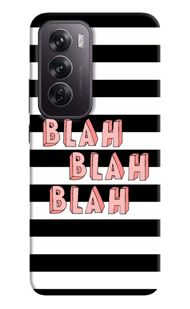 Blah Blah Blah Oppo Reno12 Pro 5G Hard Case Back Cover by Casekaro