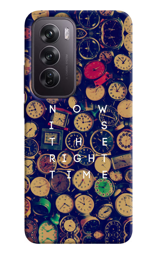 Now is the Right Time Quote Oppo Reno12 Pro 5G Hard Case Back Cover by Casekaro