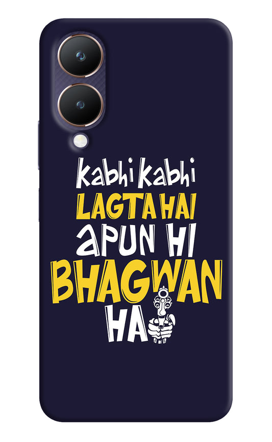 Kabhi Kabhi Lagta Hai Apun Hi Bhagwan Hai Vivo Y28 5G Back Cover