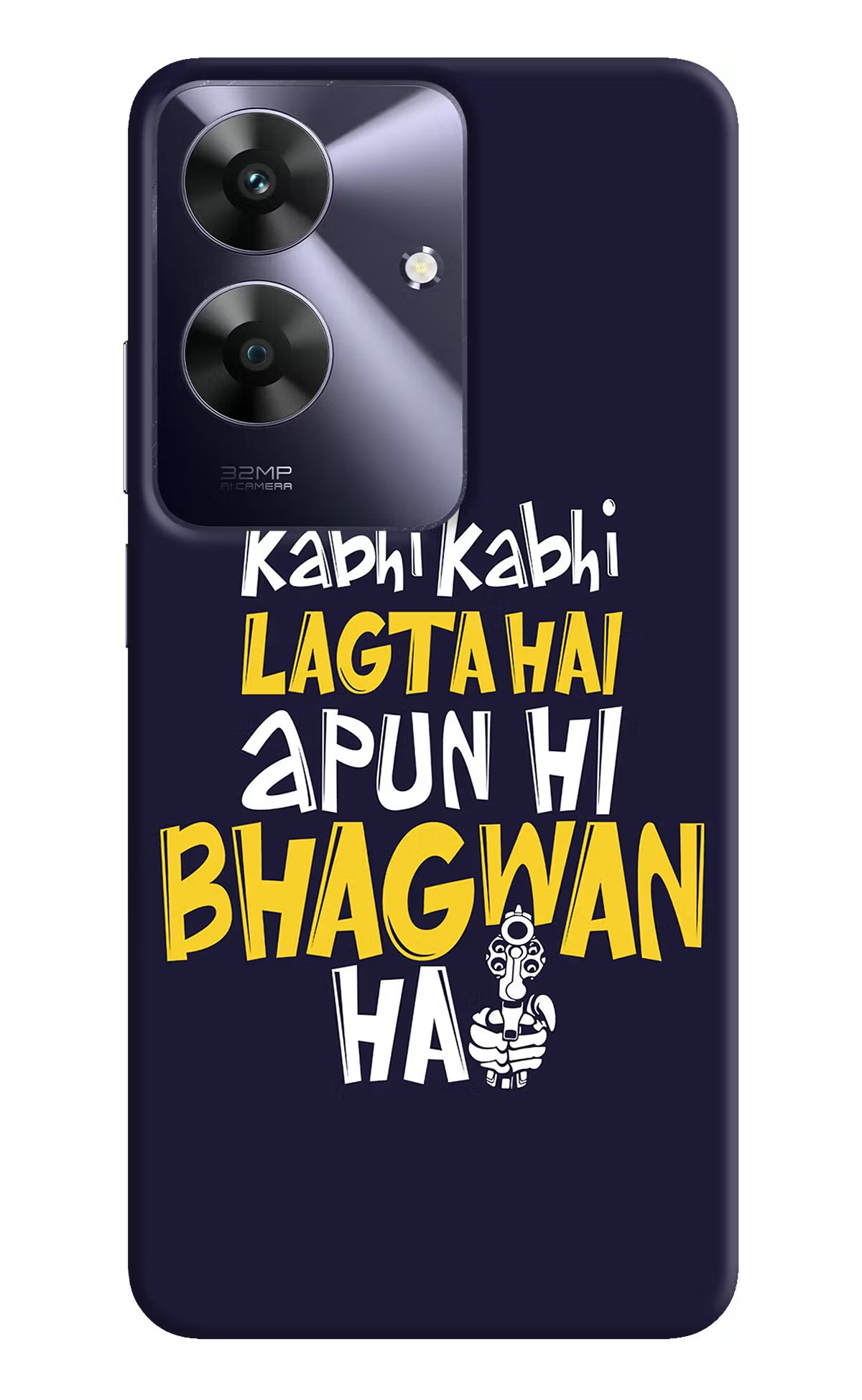 Kabhi Kabhi Lagta Hai Apun Hi Bhagwan Hai Realme C61 Hard Case Back Cover by Casekaro