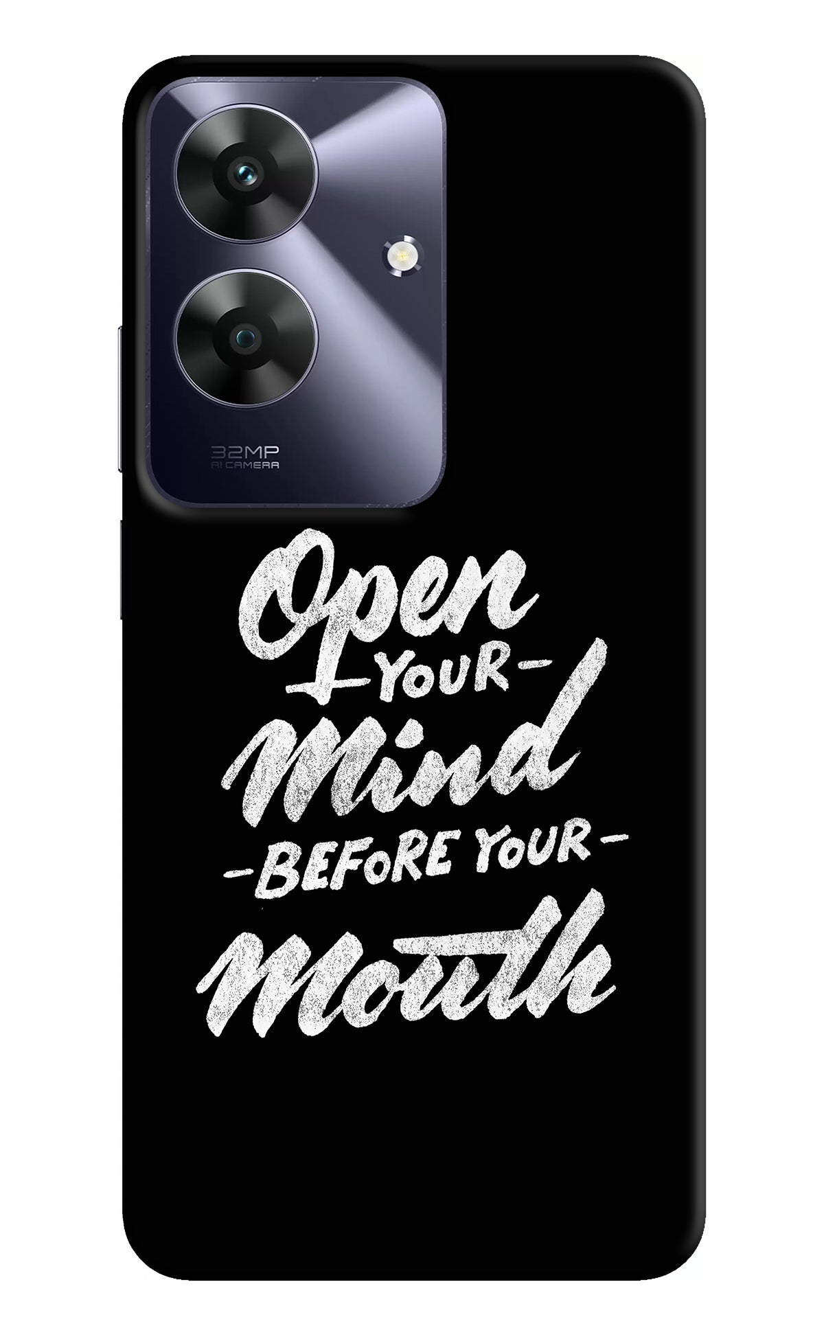 Open Your Mind Before Your Mouth Realme C61 Back Cover