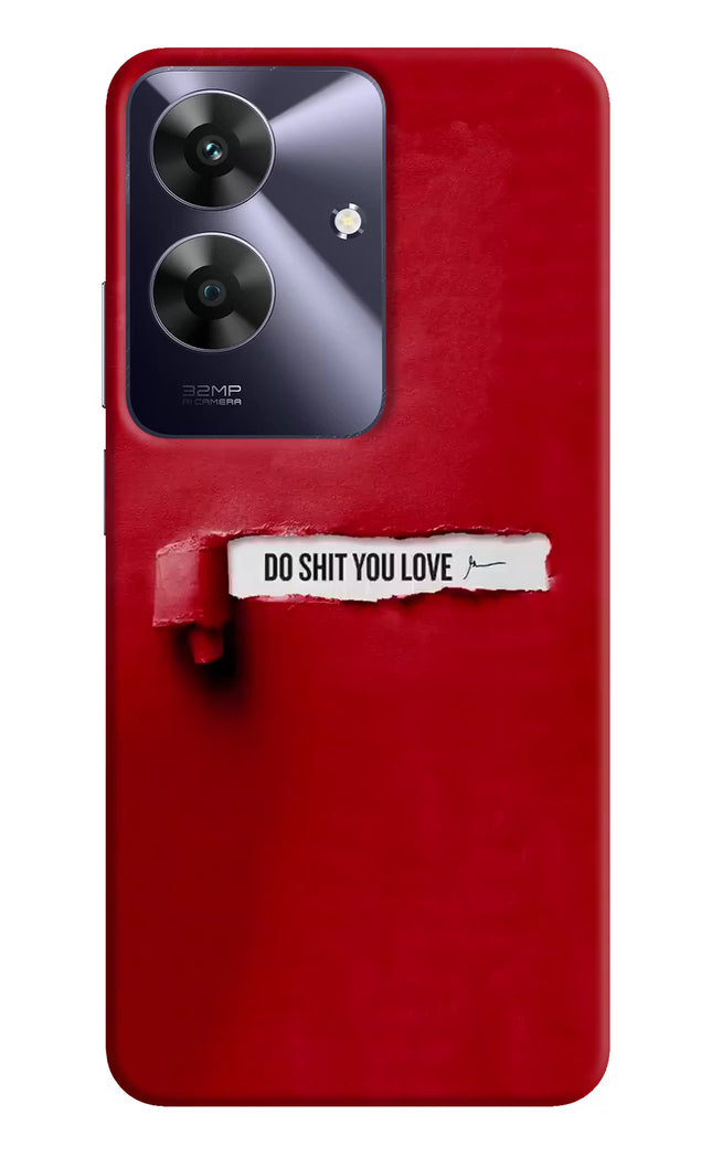Do Shit You Love Realme C61 Hard Case Back Cover by Casekaro