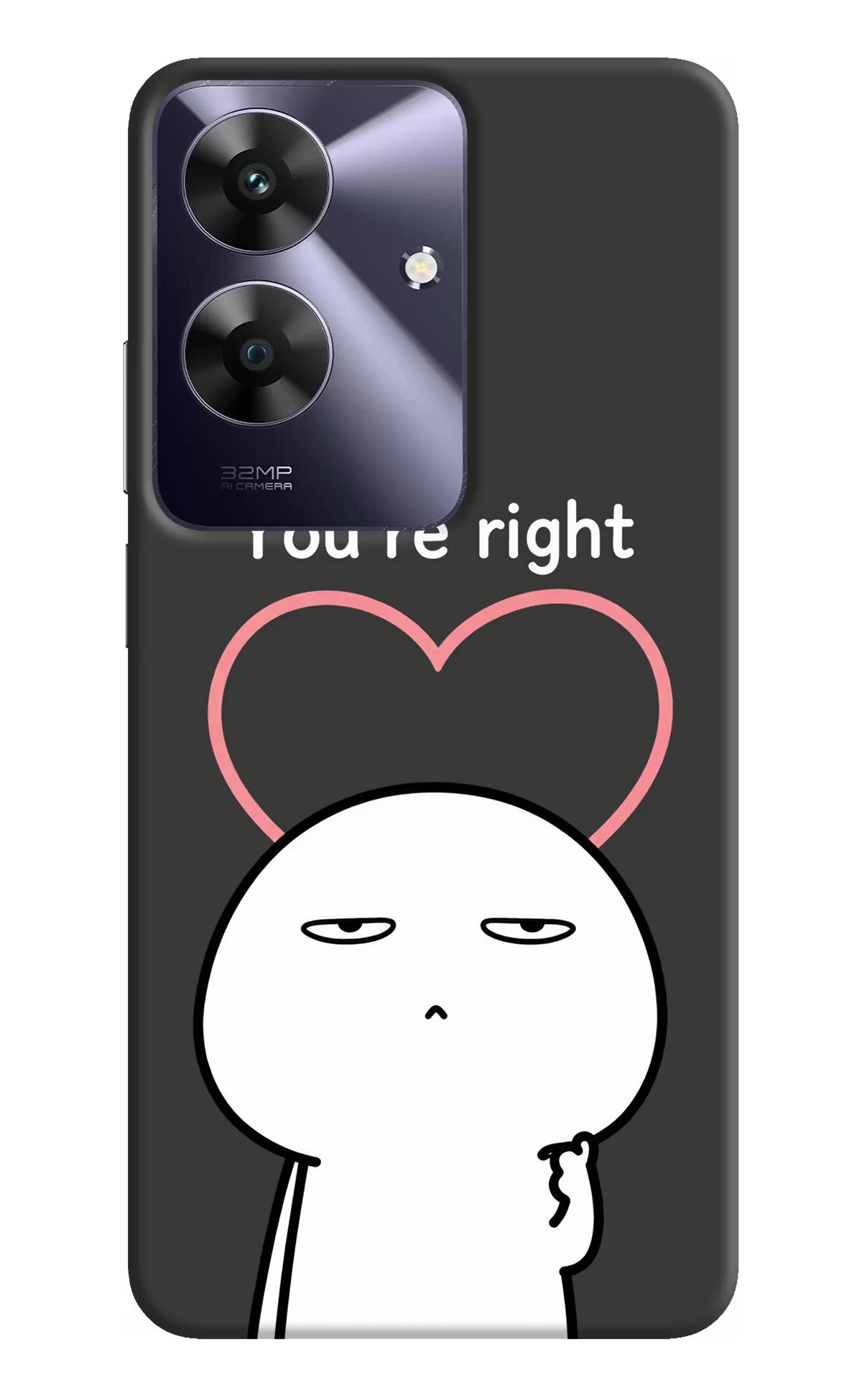 You're Right Realme C61 Back Cover