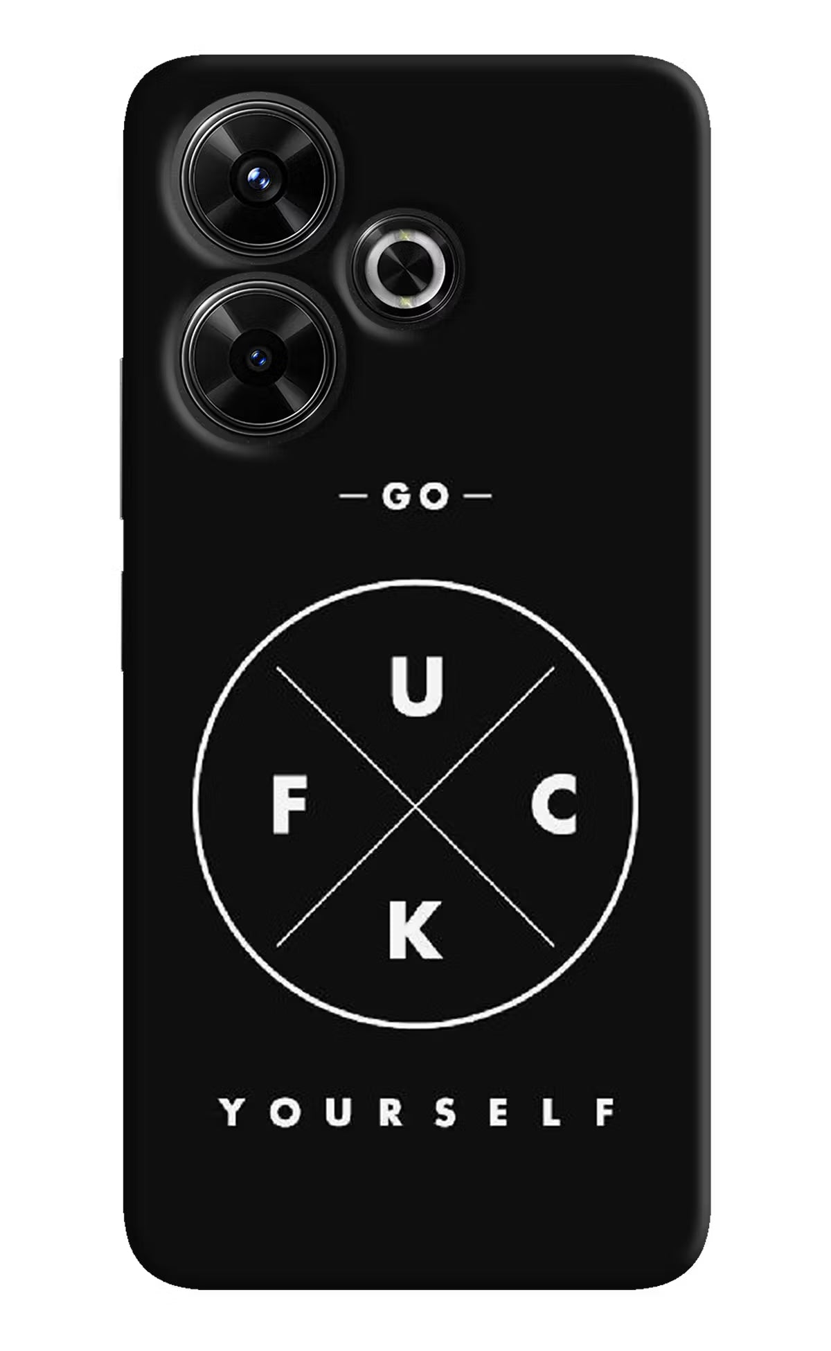 Go Fuck Yourself Redmi 13 5G Hard Case Back Cover by Casekaro
