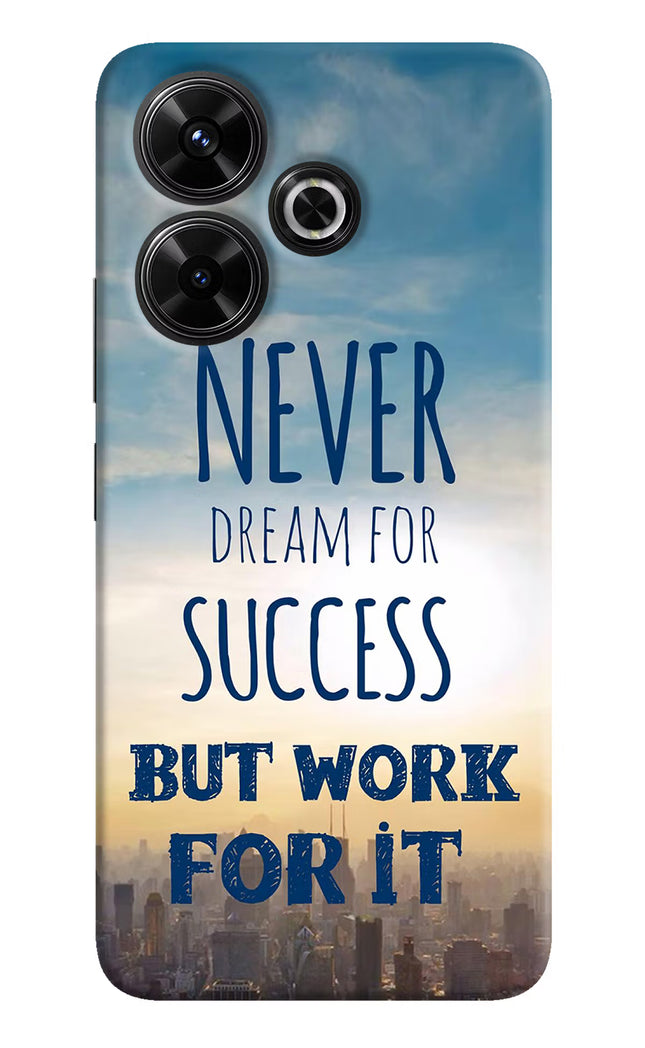 Never Dream For Success But Work For It Redmi 13 5G Hard Case Back Cover by Casekaro