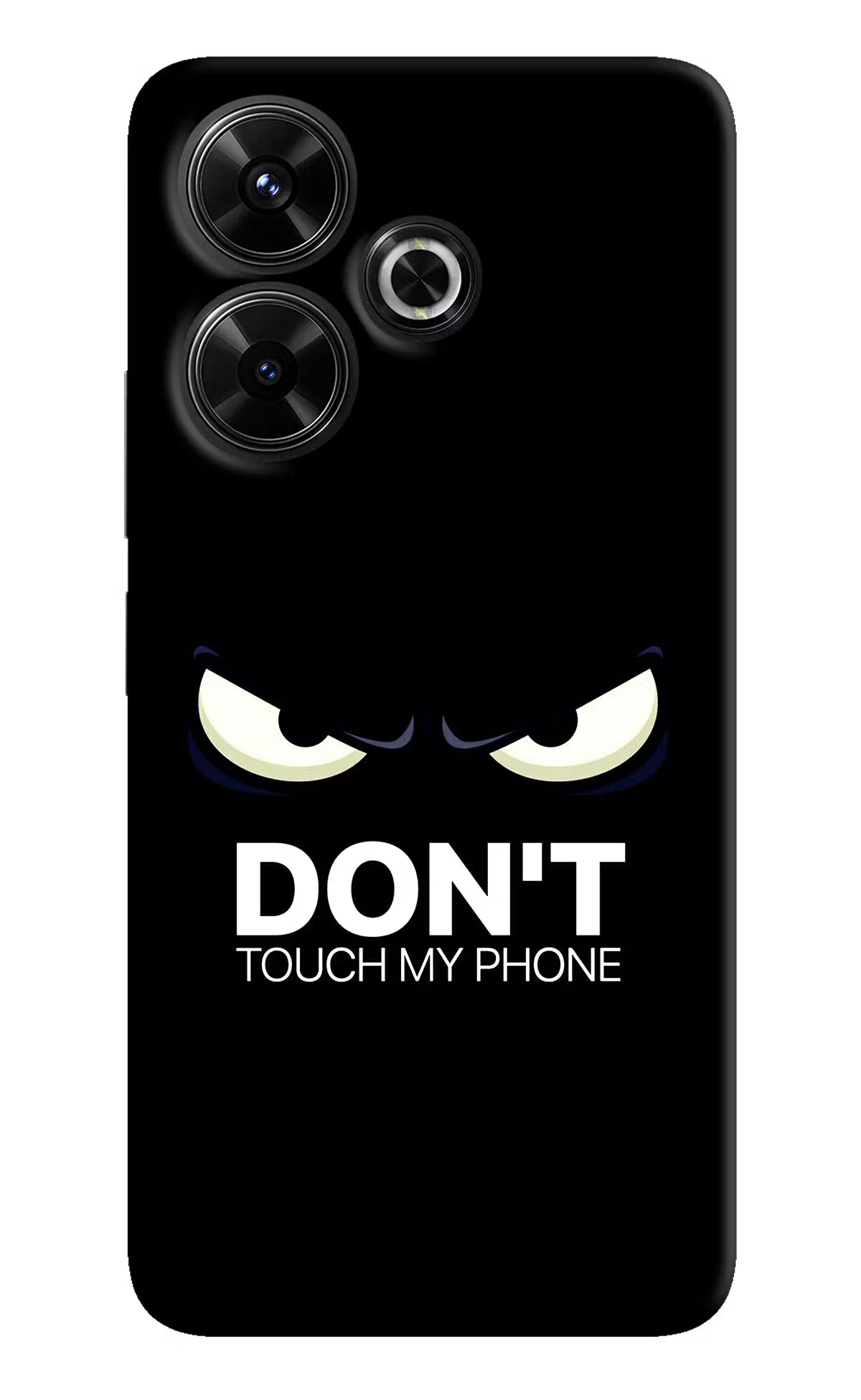 Don'T Touch My Phone Redmi 13 5G Hard Case Back Cover by Casekaro