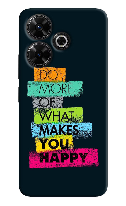 Do More Of What Makes You Happy Redmi 13 5G Hard Case Back Cover by Casekaro