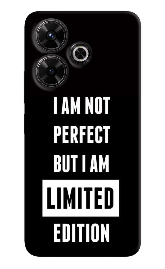 I Am Not Perfect But I Am Limited Edition Redmi 13 5G Hard Case Back Cover by Casekaro