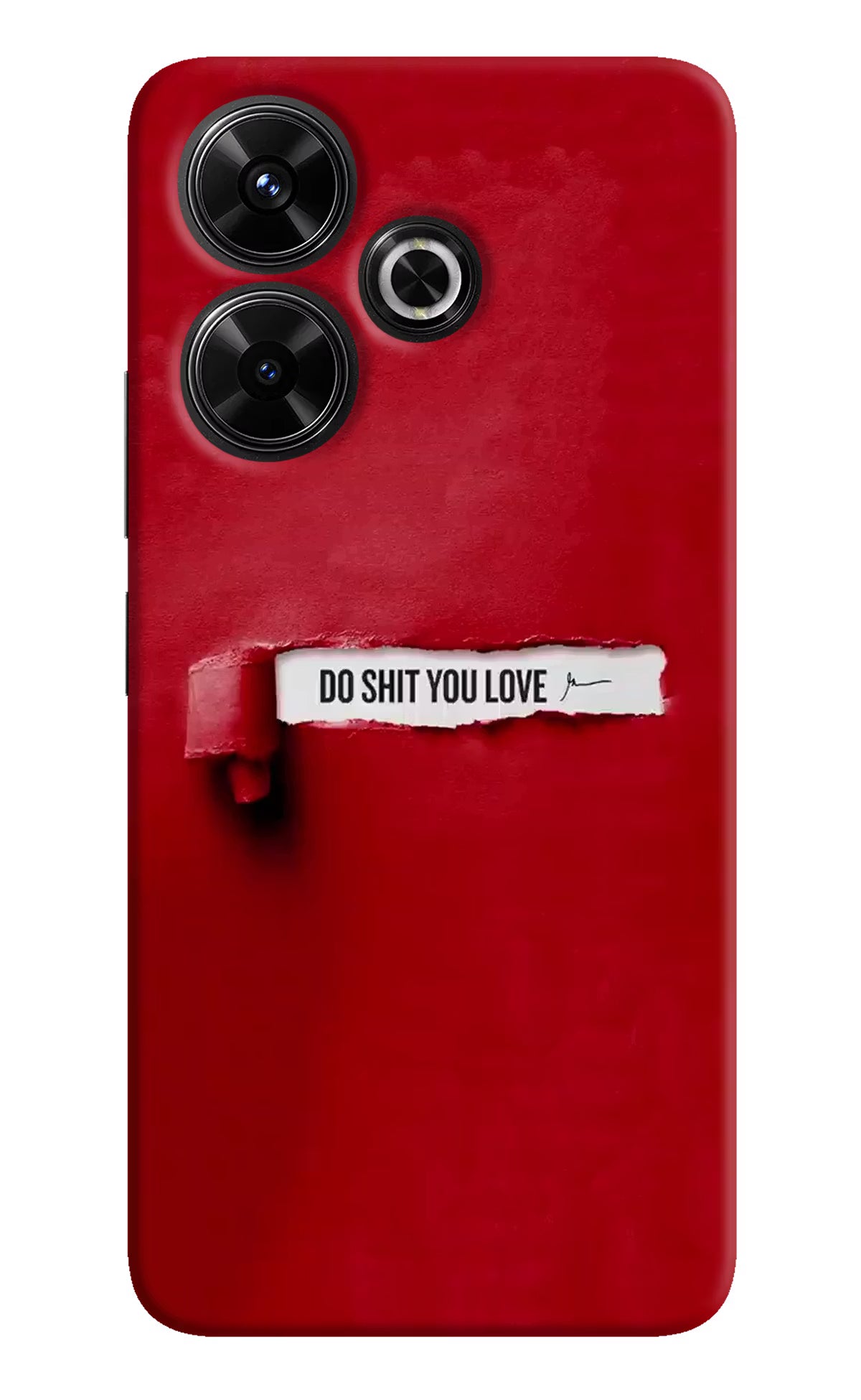 Do Shit You Love Redmi 13 5G Hard Case Back Cover by Casekaro