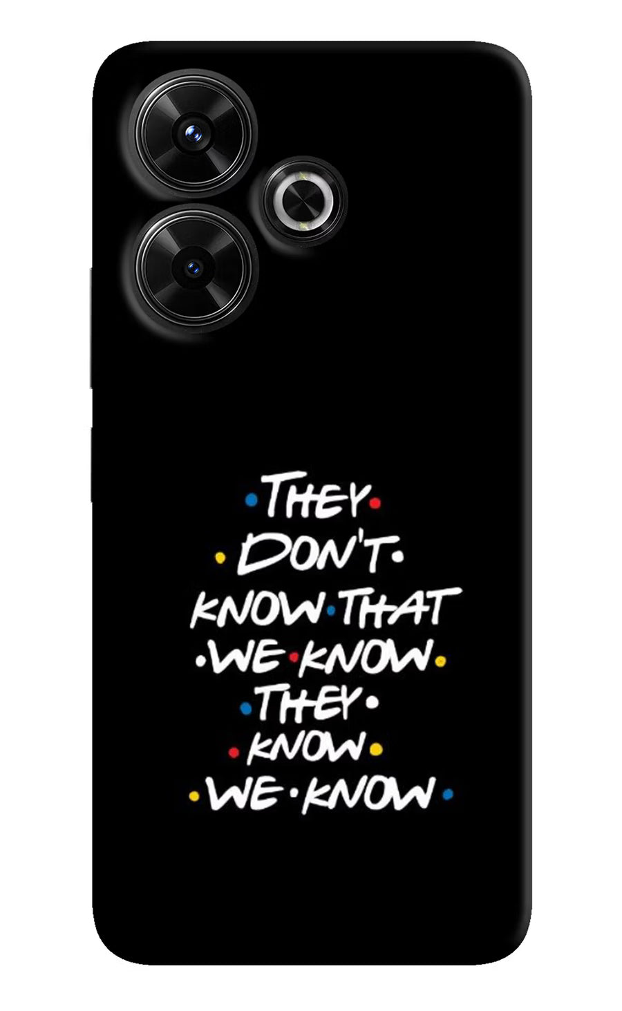 FRIENDS Dialogue Redmi 13 5G Back Cover, Hard case
