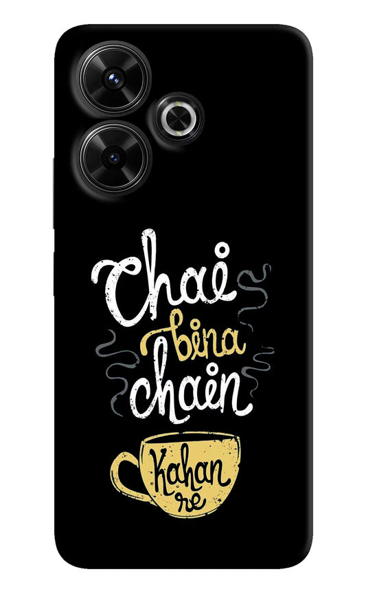 Chai Bina Chain Kaha Re Redmi 13 5G Hard Case Back Cover by Casekaro
