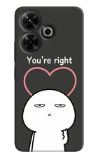 You're Right Redmi 13 5G Hard Case Back Cover by Casekaro
