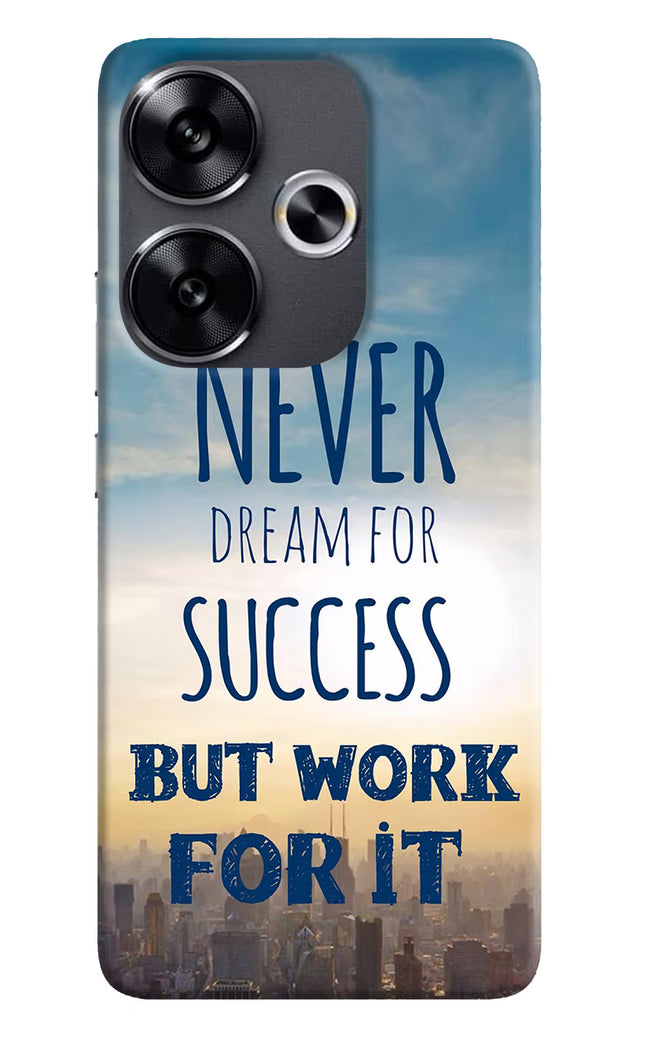 Never Dream For Success But Work For It Poco F6 5G Back Cover