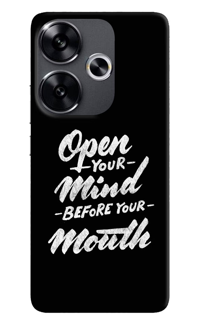 Open Your Mind Before Your Mouth Poco F6 5G Back Cover