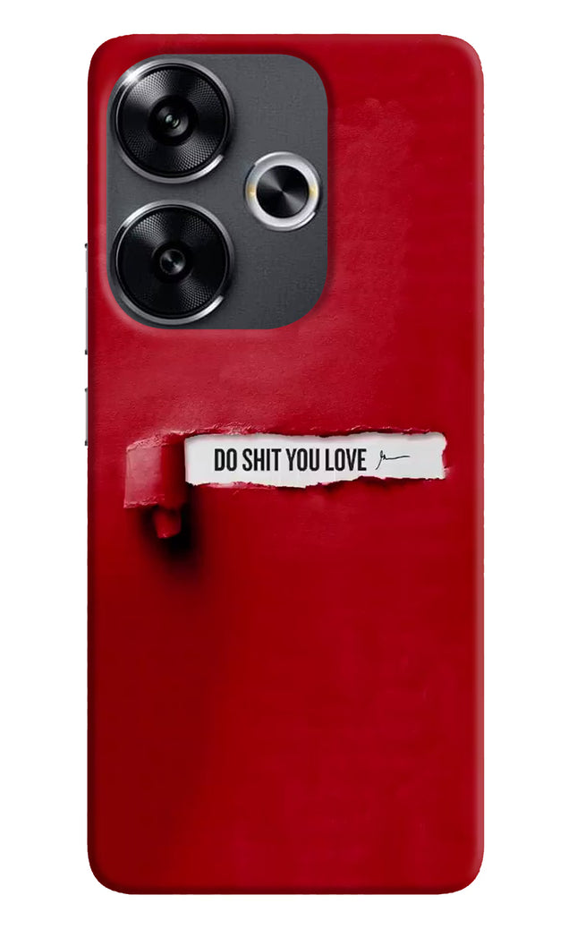 Do Shit You Love Poco F6 5G Back Cover