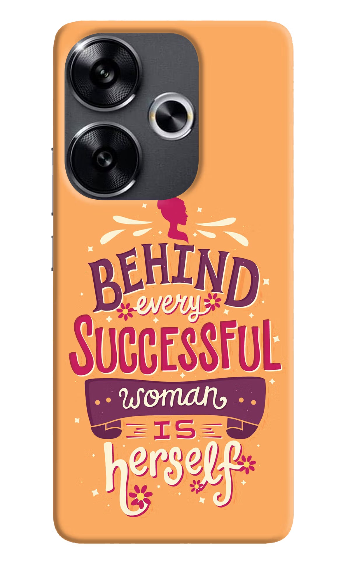 Behind Every Successful Woman There Is Herself Poco F6 5G Back Cover