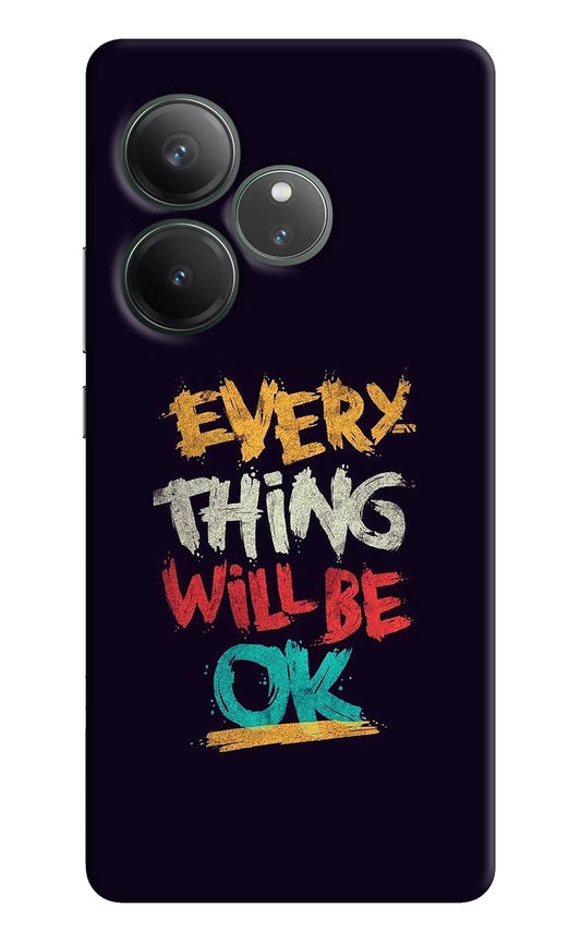 Everything Will Be Ok Realme GT 6 Hard Case Back Cover by Casekaro