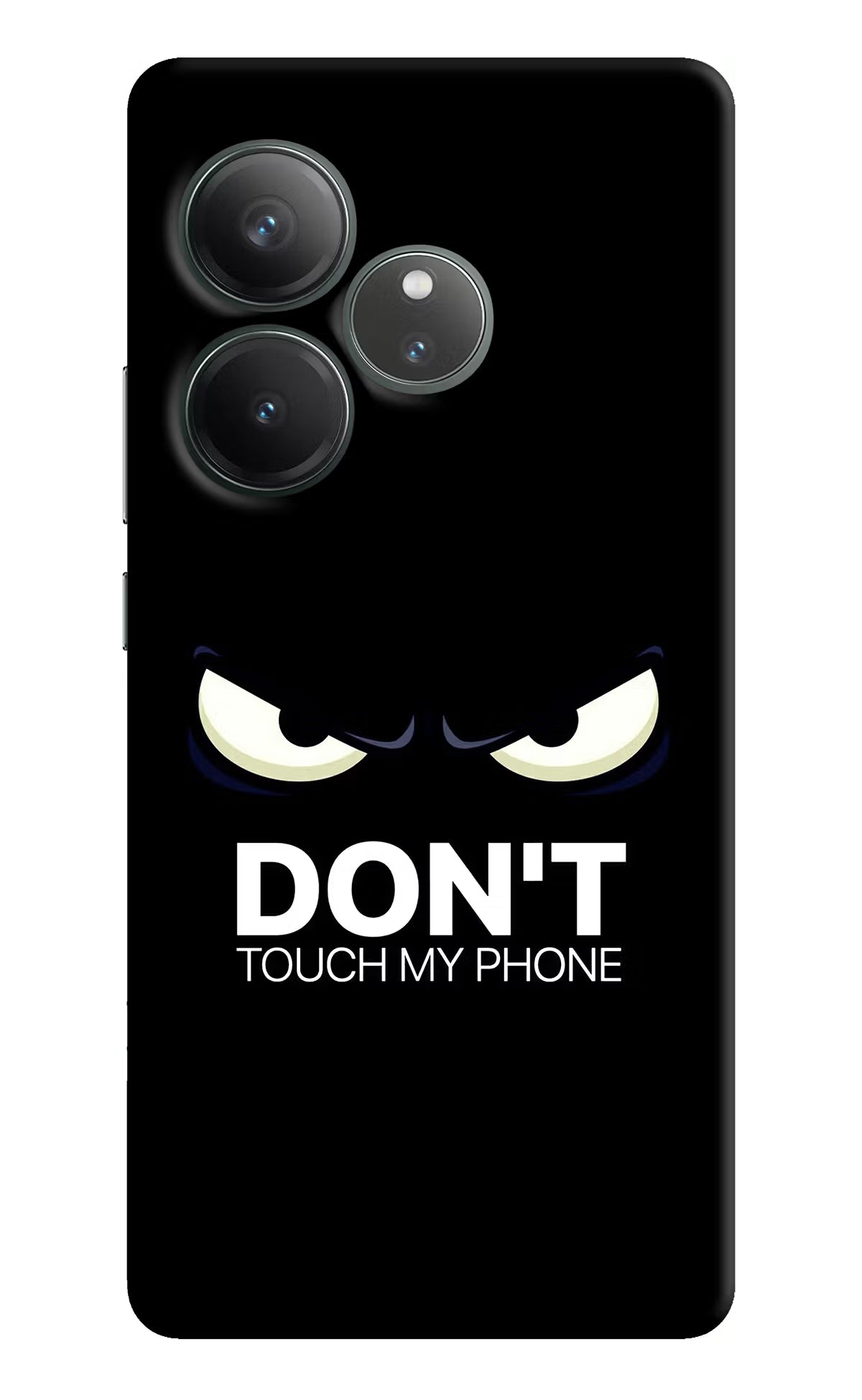 Don'T Touch My Phone Realme GT 6 Hard Case Back Cover by Casekaro