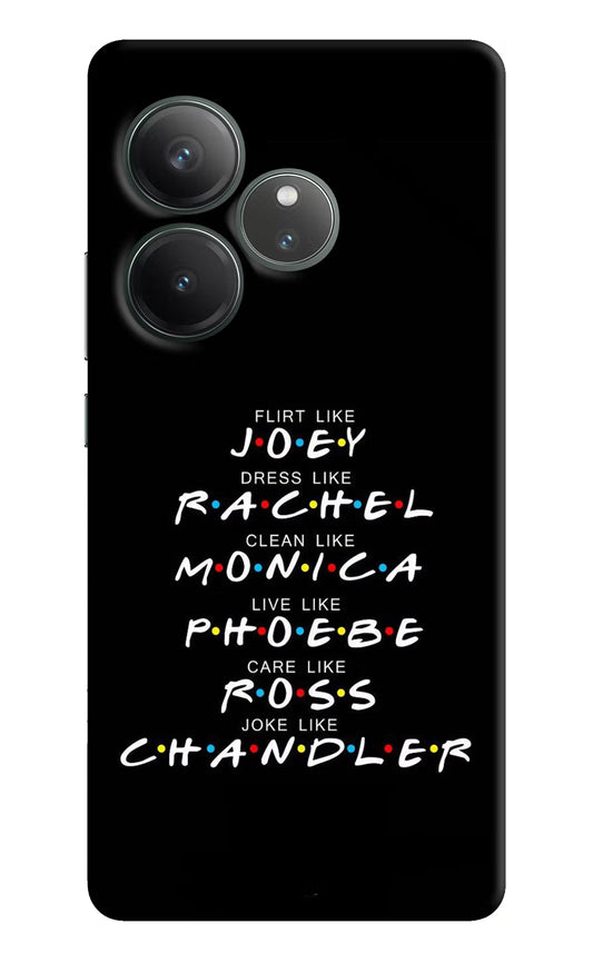 FRIENDS Character Realme GT 6 Hard Case Back Cover by Casekaro