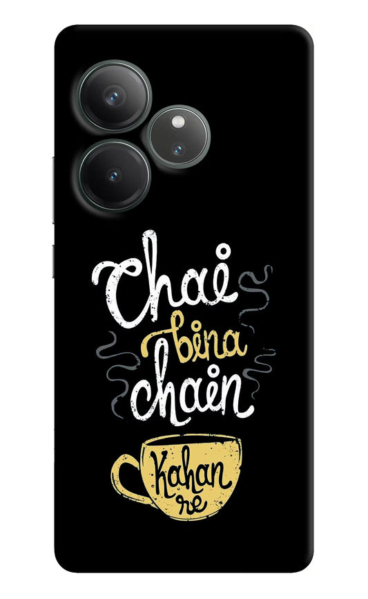 Chai Bina Chain Kaha Re Realme GT 6 Hard Case Back Cover by Casekaro