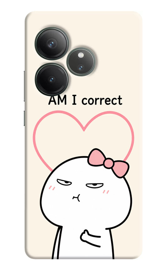 Always Right Realme GT 6 Hard Case Back Cover by Casekaro