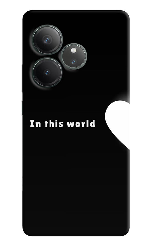 This World Realme GT 6 Hard Case Back Cover by Casekaro