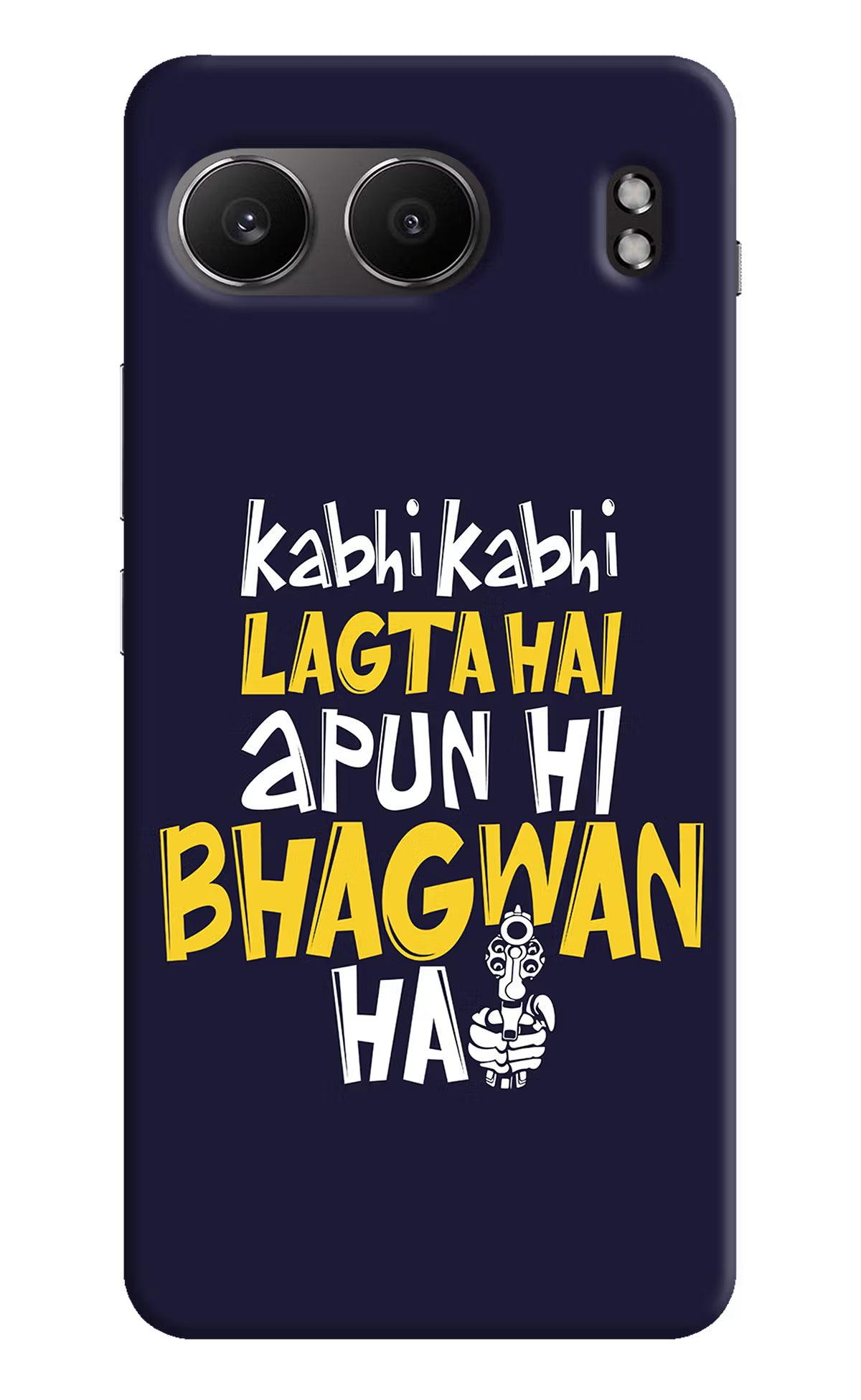 Kabhi Kabhi Lagta Hai Apun Hi Bhagwan Hai OnePlus Nord 4 Hard Case Back Cover by Casekaro