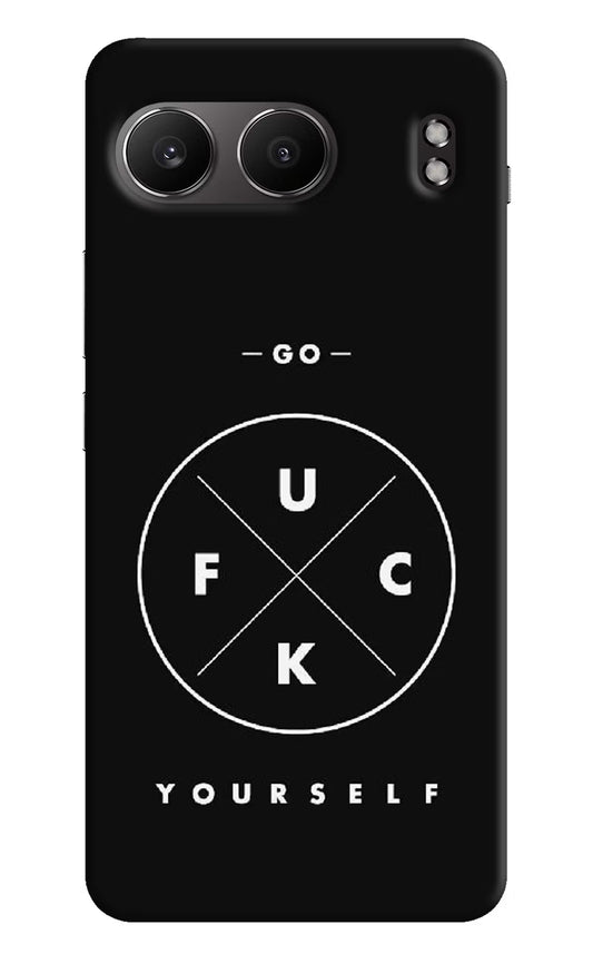Go Fuck Yourself OnePlus Nord 4 Hard Case Back Cover by Casekaro
