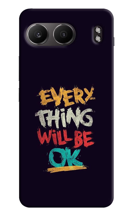 Everything Will Be Ok OnePlus Nord 4 Hard Case Back Cover by Casekaro