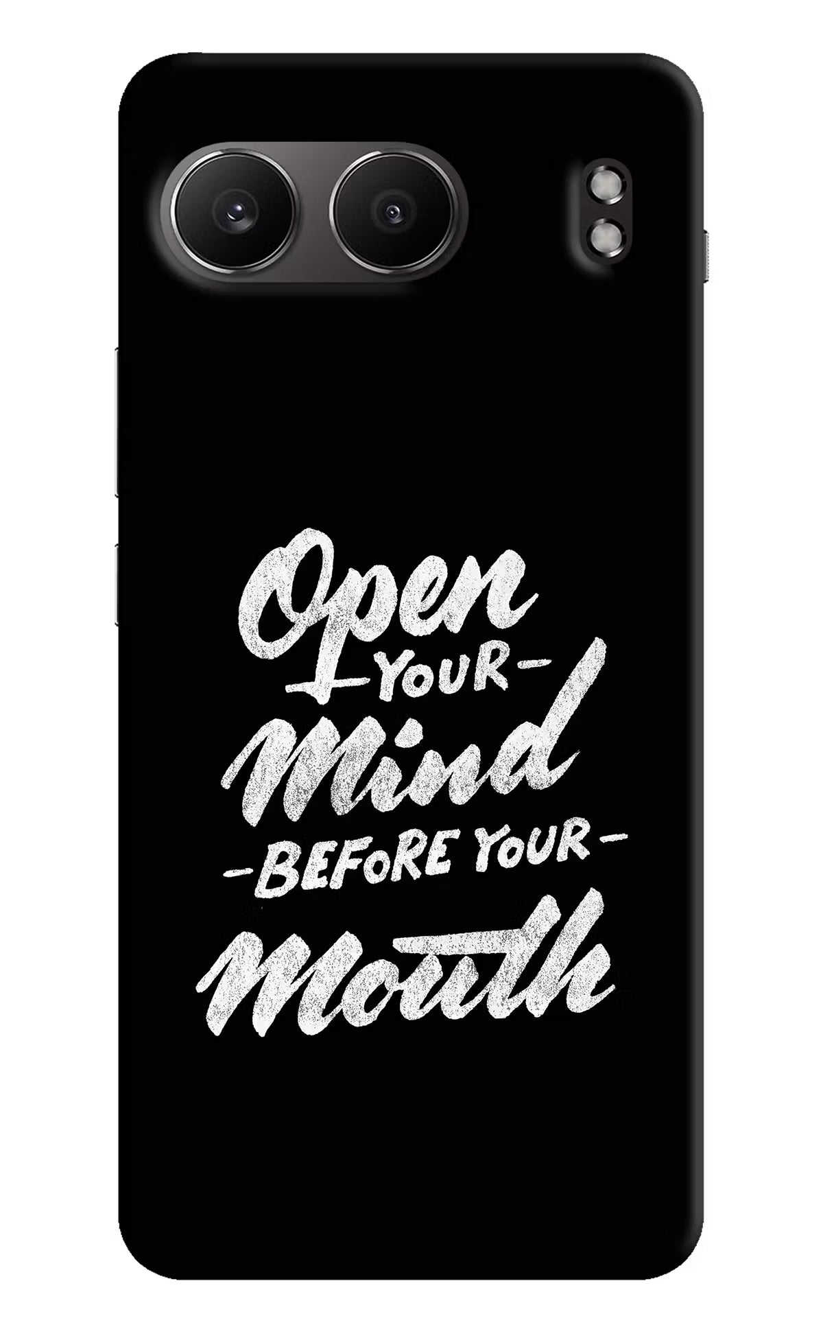 Open Your Mind Before Your Mouth OnePlus Nord 4 Hard Case Back Cover by Casekaro